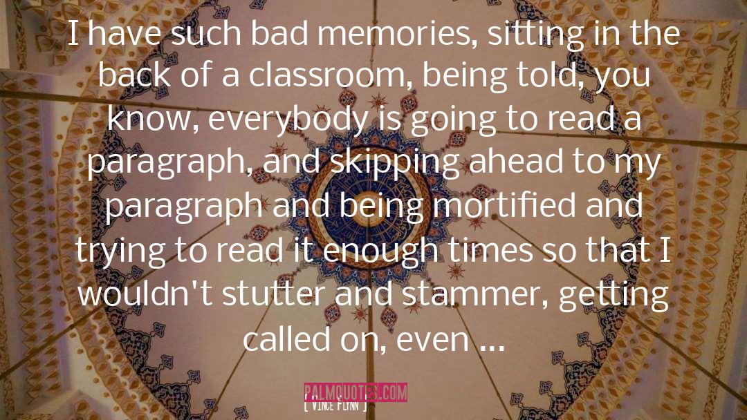 Bad Memories quotes by Vince Flynn