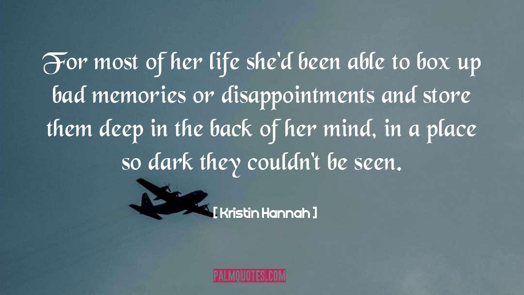 Bad Memories quotes by Kristin Hannah