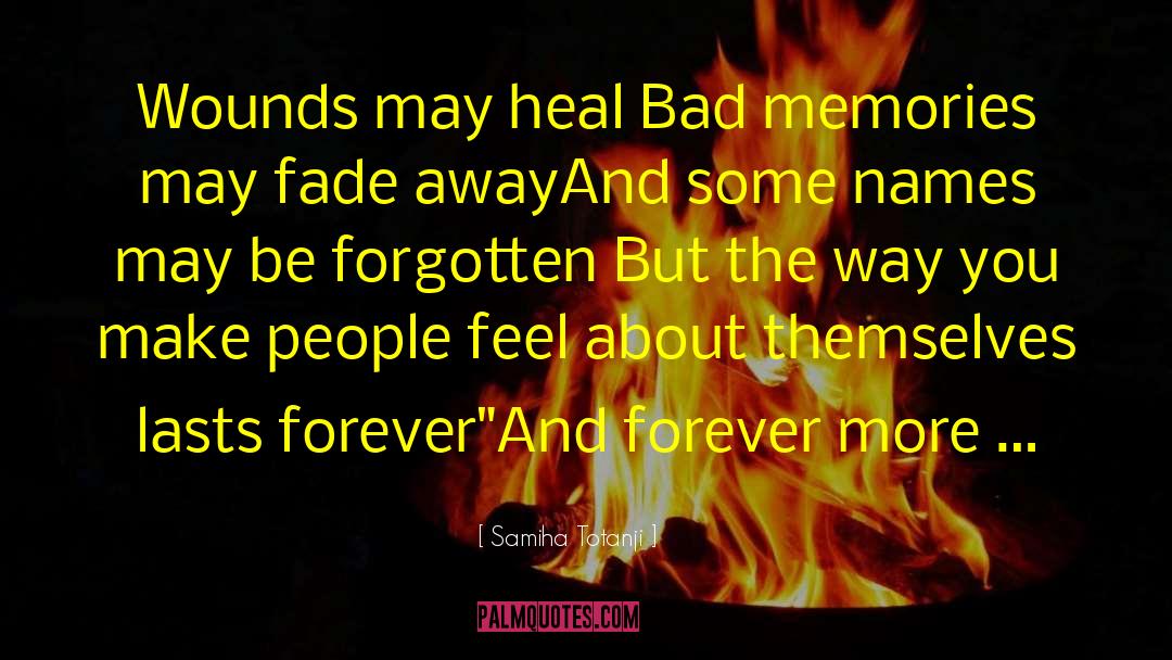 Bad Memories quotes by Samiha Totanji