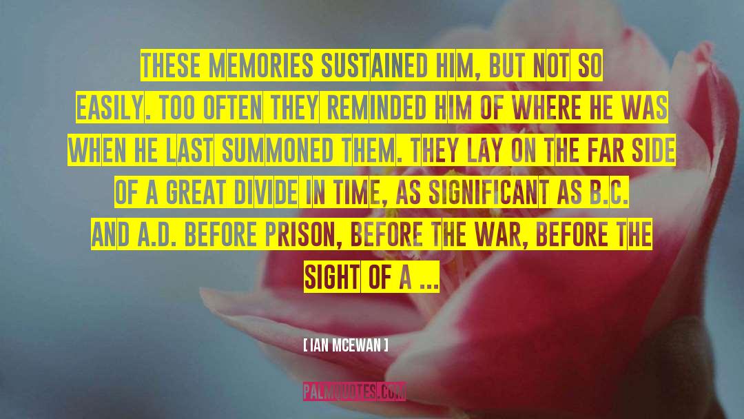 Bad Memories quotes by Ian McEwan