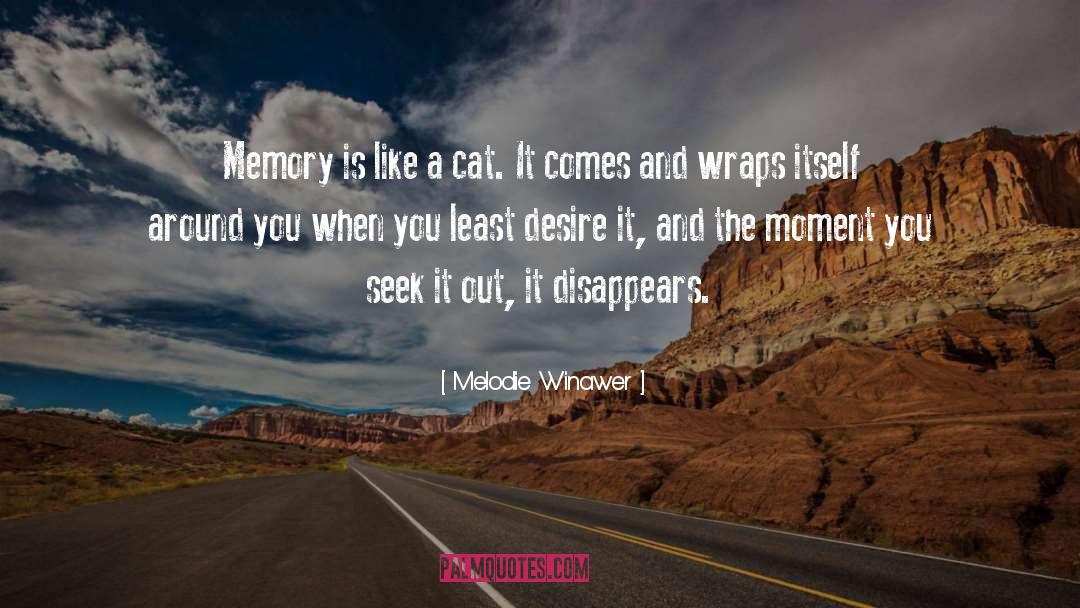 Bad Memory Quote quotes by Melodie Winawer