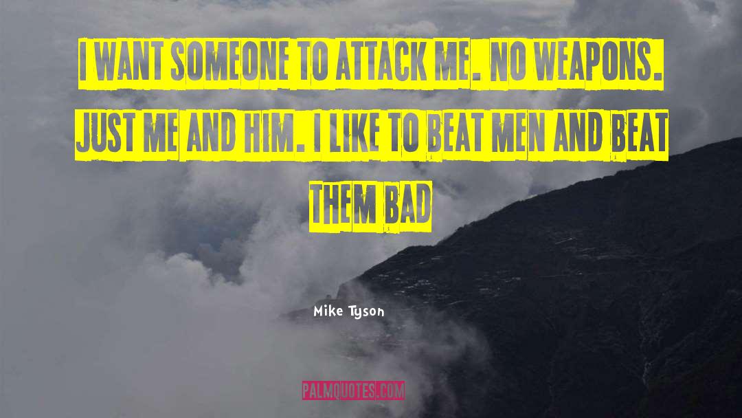Bad Men quotes by Mike Tyson