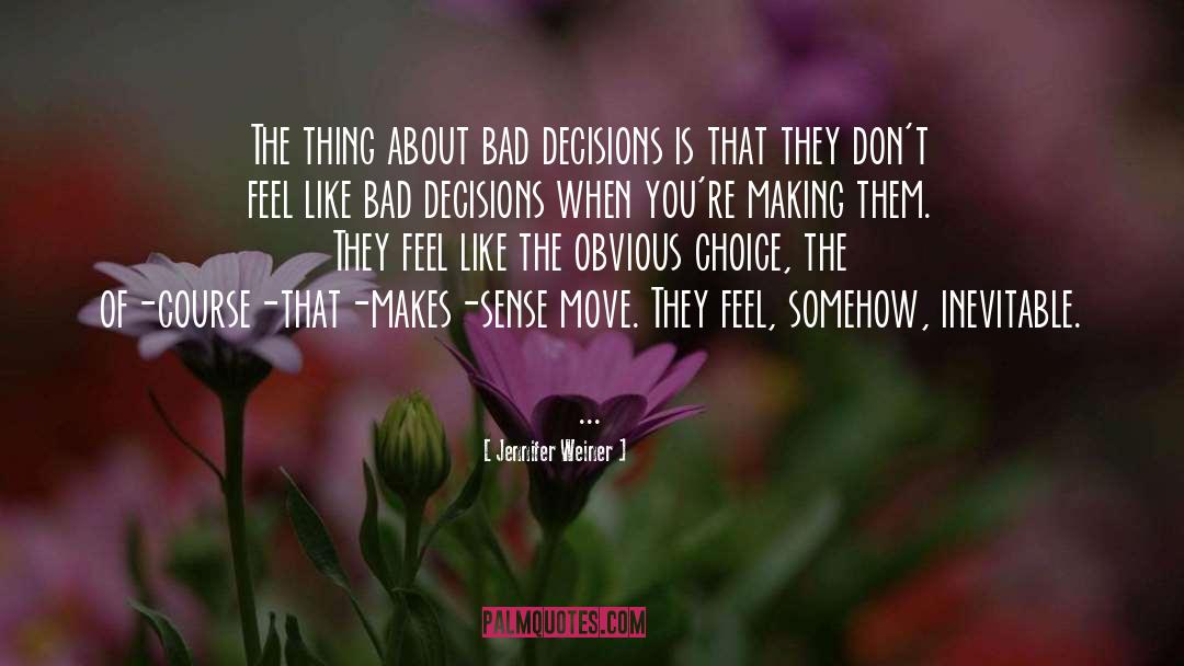 Bad Moods quotes by Jennifer Weiner