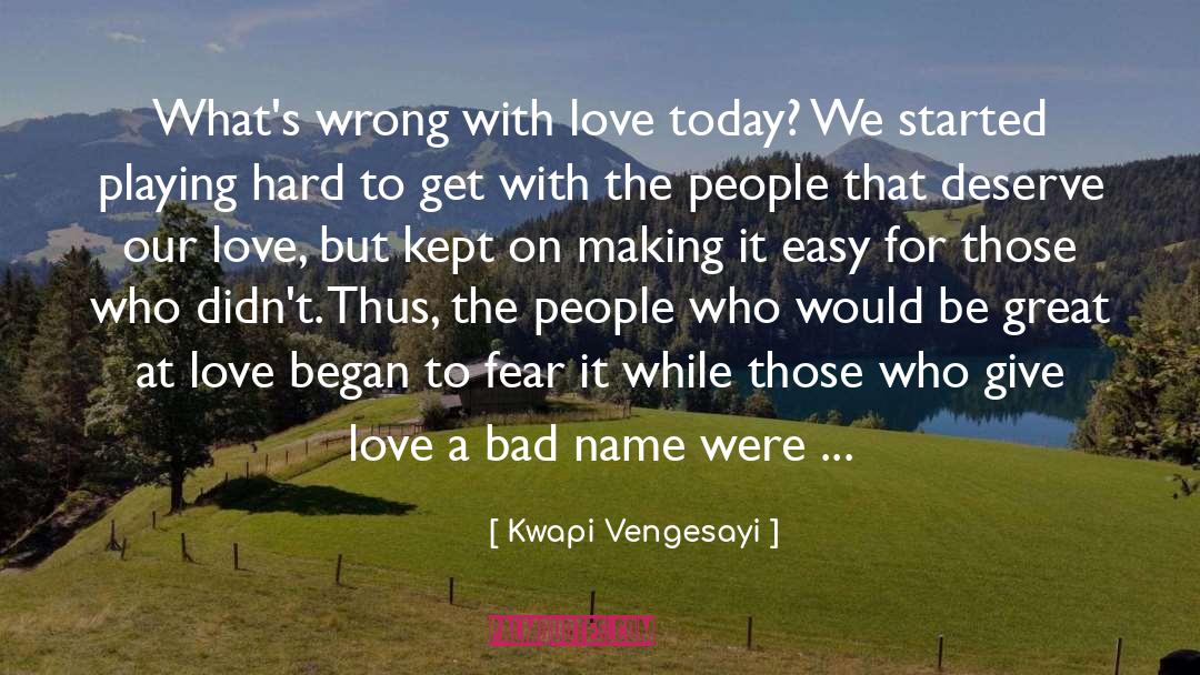Bad Name quotes by Kwapi Vengesayi