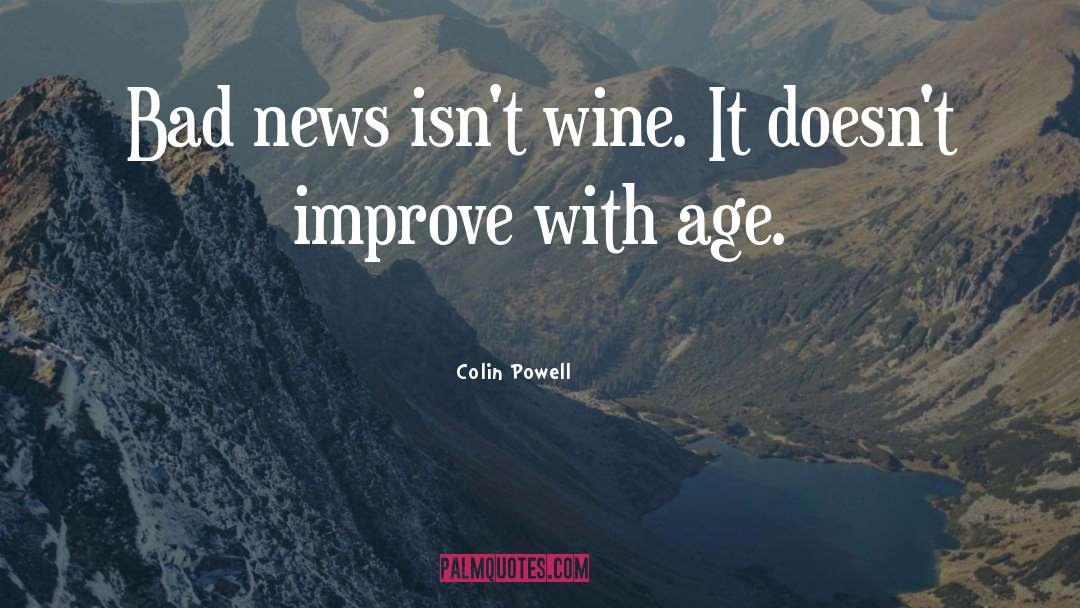 Bad News quotes by Colin Powell