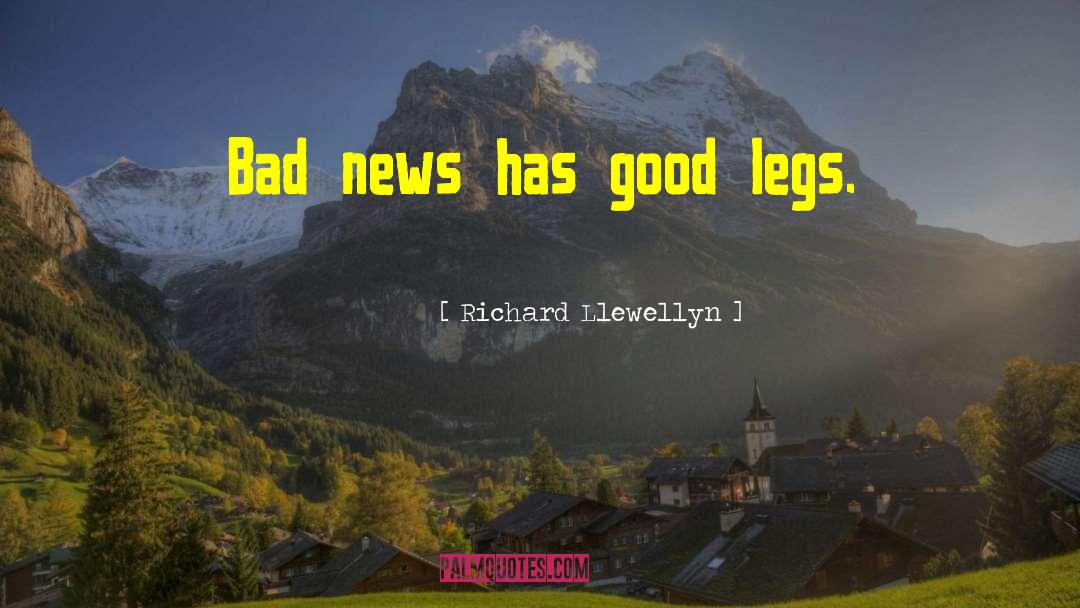 Bad News quotes by Richard Llewellyn