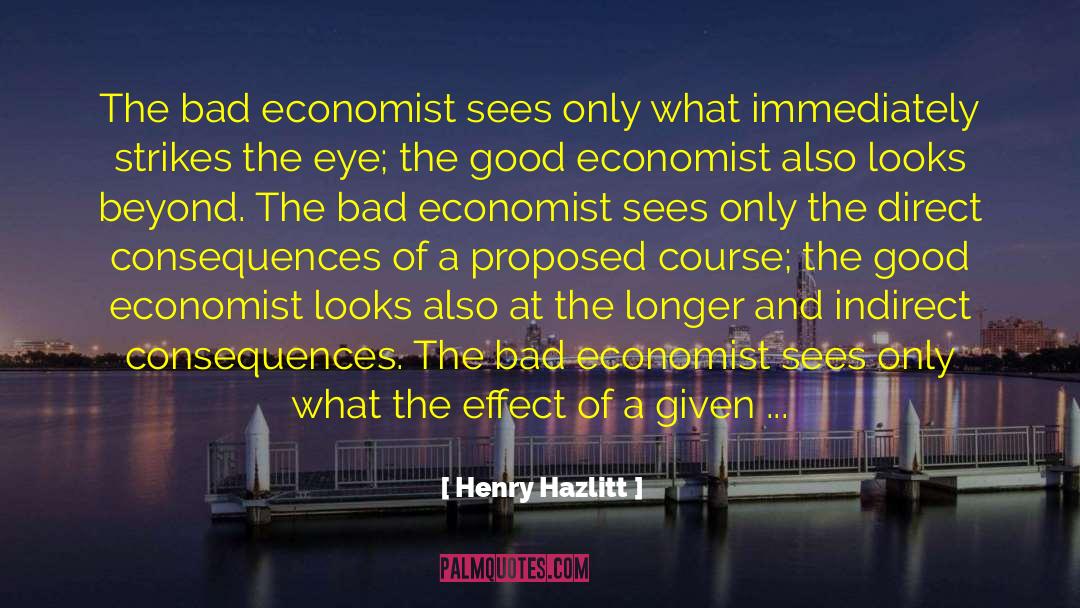 Bad Parenting quotes by Henry Hazlitt