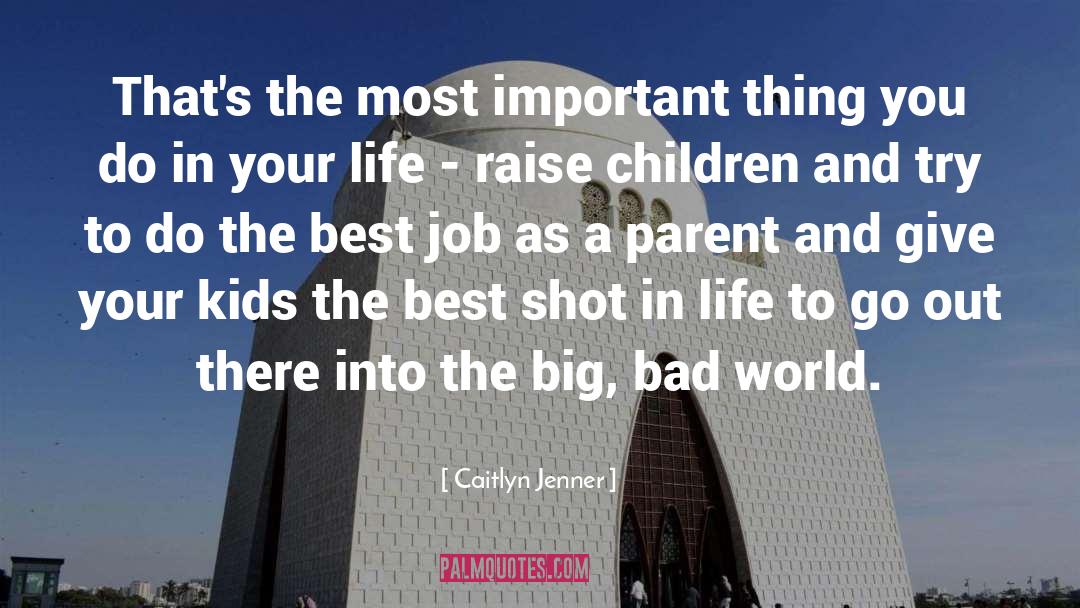 Bad Parenting quotes by Caitlyn Jenner