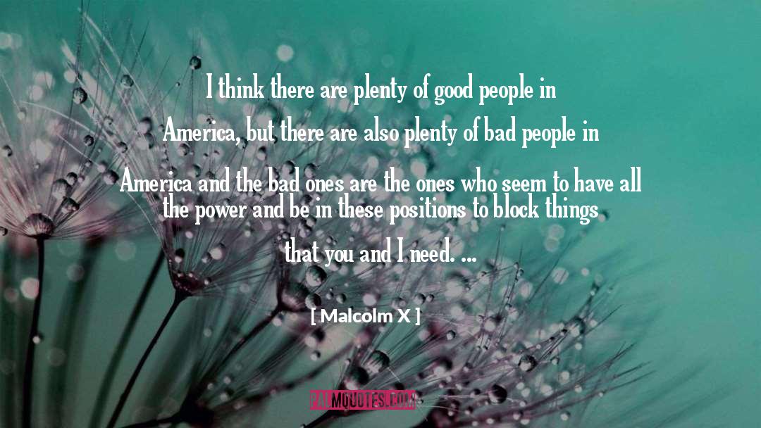 Bad People quotes by Malcolm X