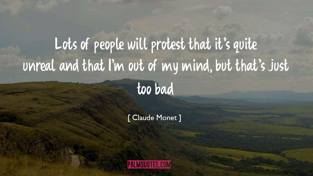 Bad People quotes by Claude Monet