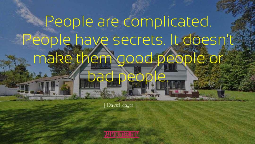 Bad People quotes by David Zayas