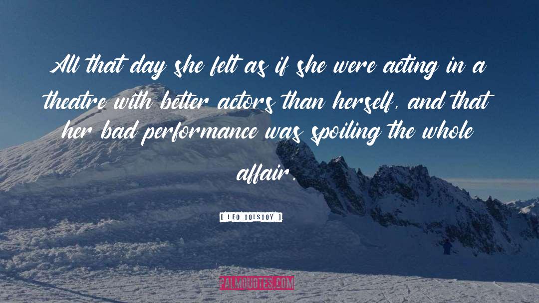 Bad Performance quotes by Leo Tolstoy