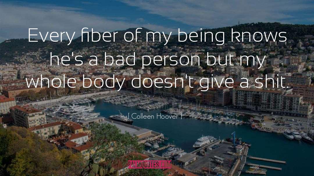 Bad Person quotes by Colleen Hoover