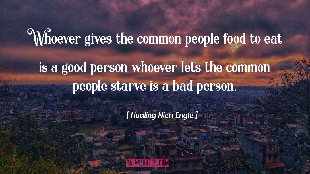 Bad Person quotes by Hualing Nieh Engle