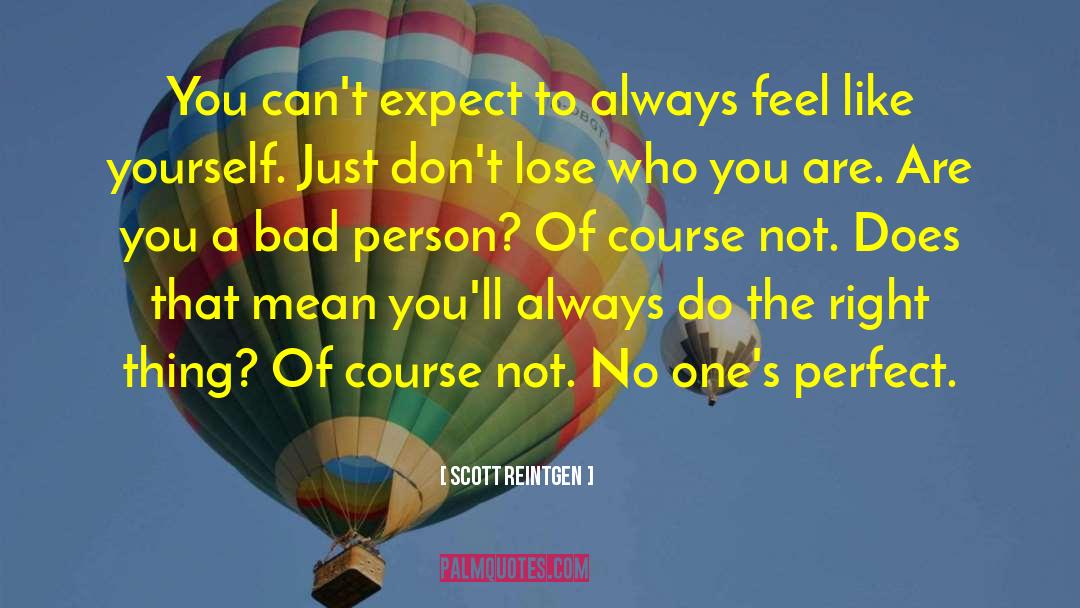 Bad Person quotes by Scott Reintgen