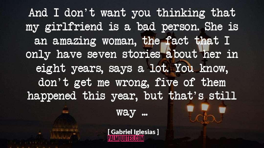 Bad Person quotes by Gabriel Iglesias