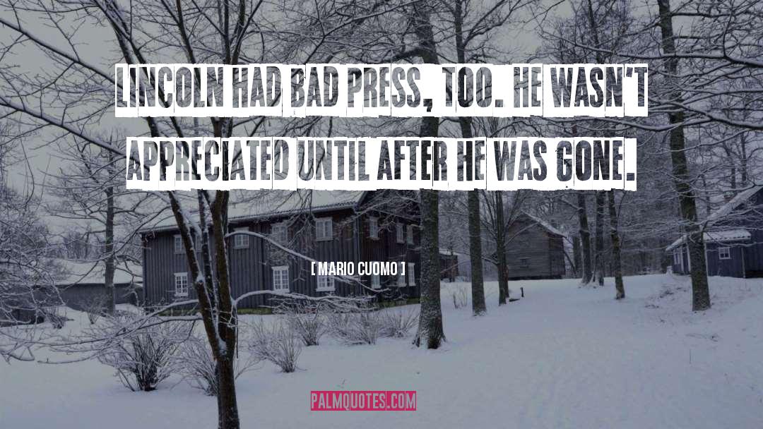 Bad Press quotes by Mario Cuomo