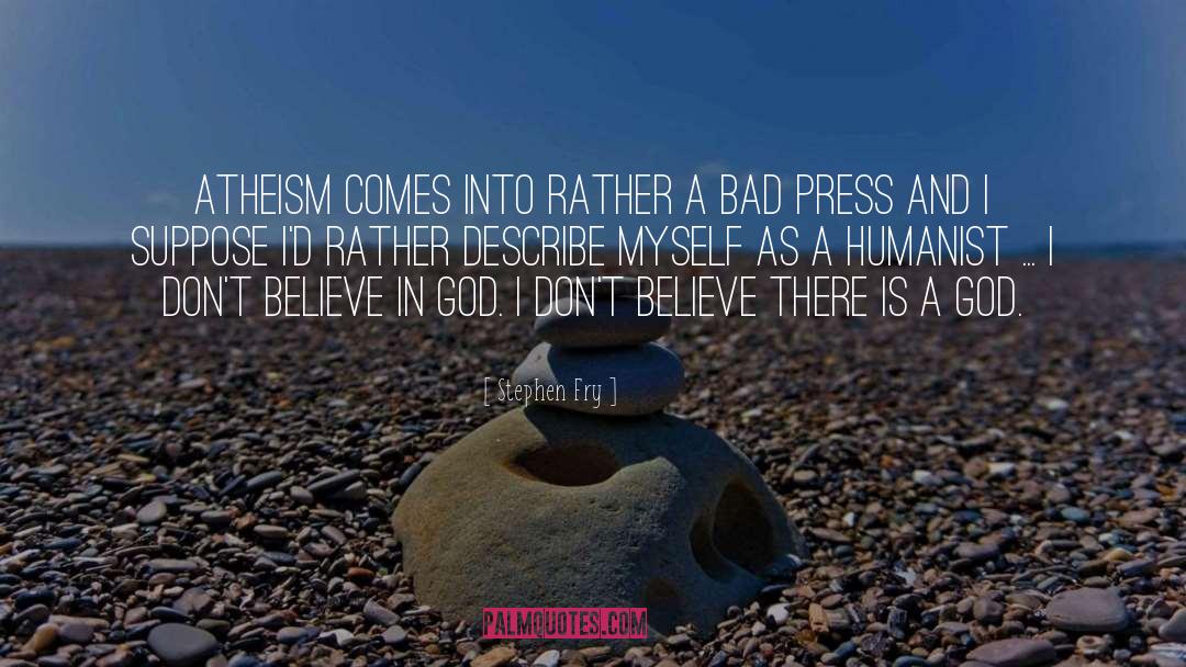 Bad Press quotes by Stephen Fry