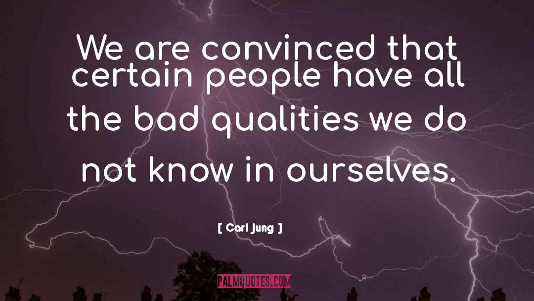 Bad Qualities quotes by Carl Jung