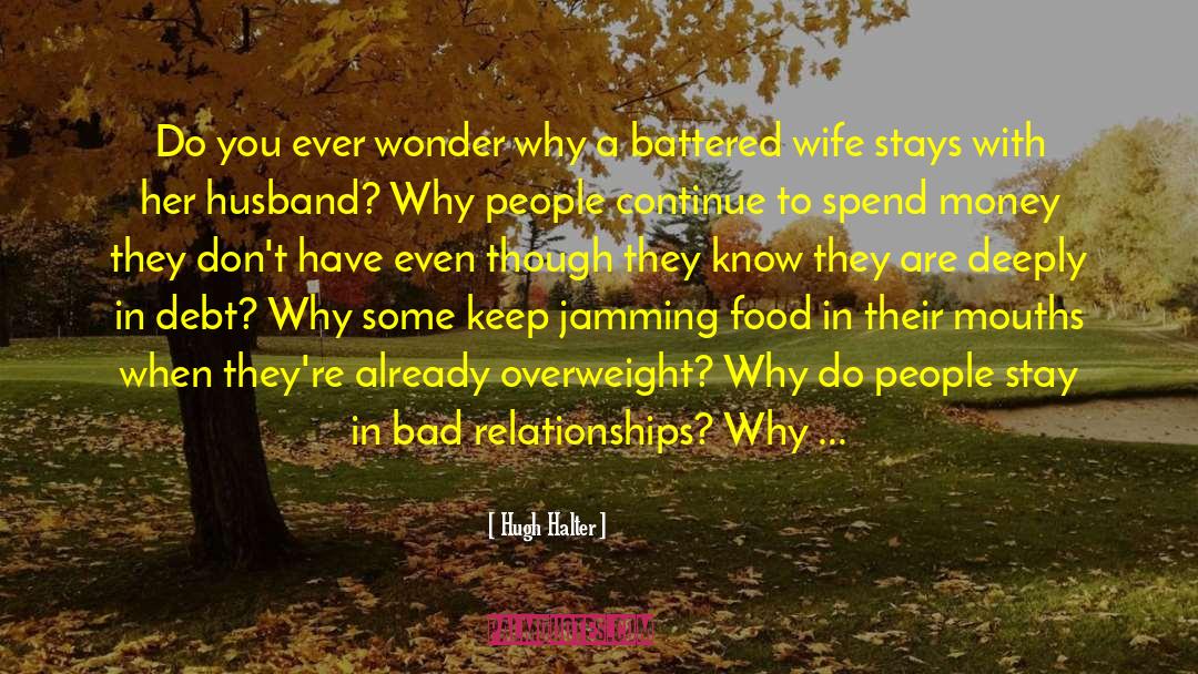 Bad Relationships quotes by Hugh Halter