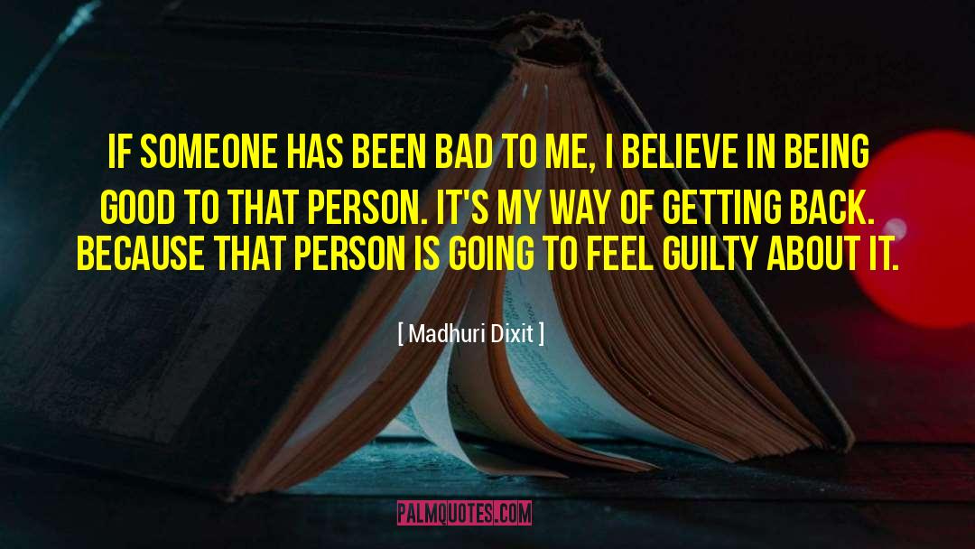 Bad Relationships quotes by Madhuri Dixit