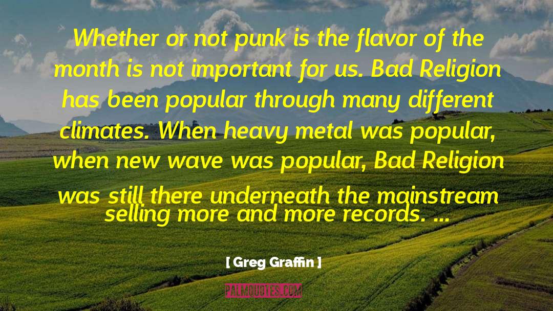 Bad Religion quotes by Greg Graffin