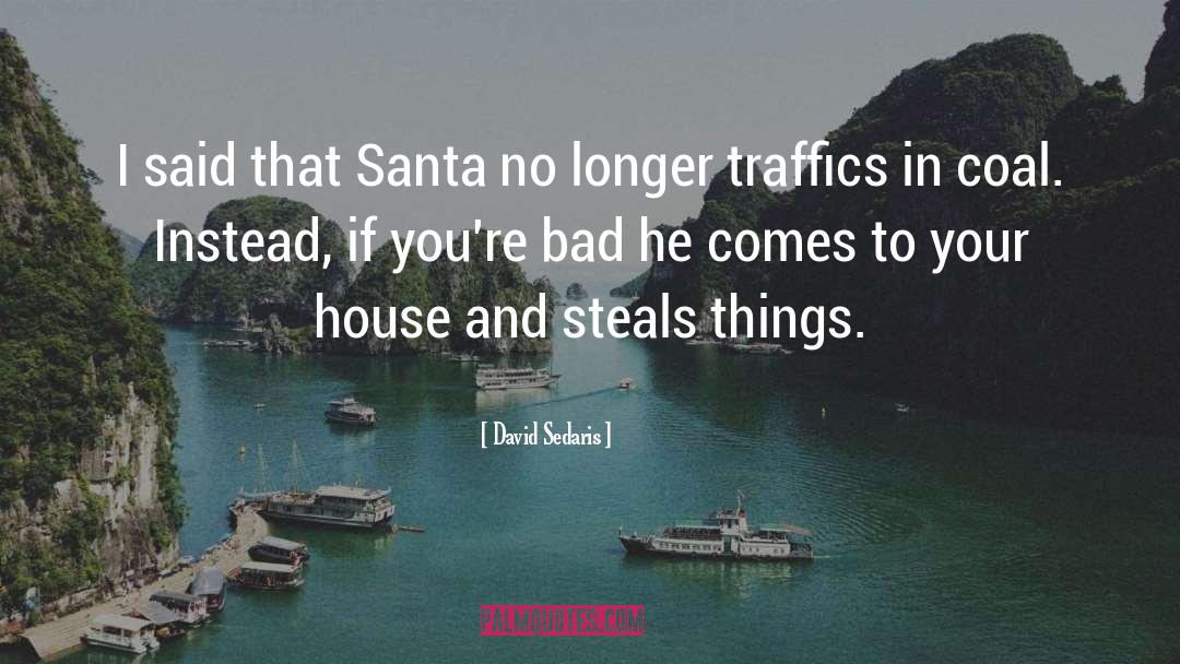 Bad Santa Pickle quotes by David Sedaris