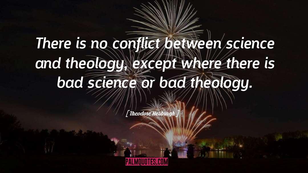 Bad Science quotes by Theodore Hesburgh