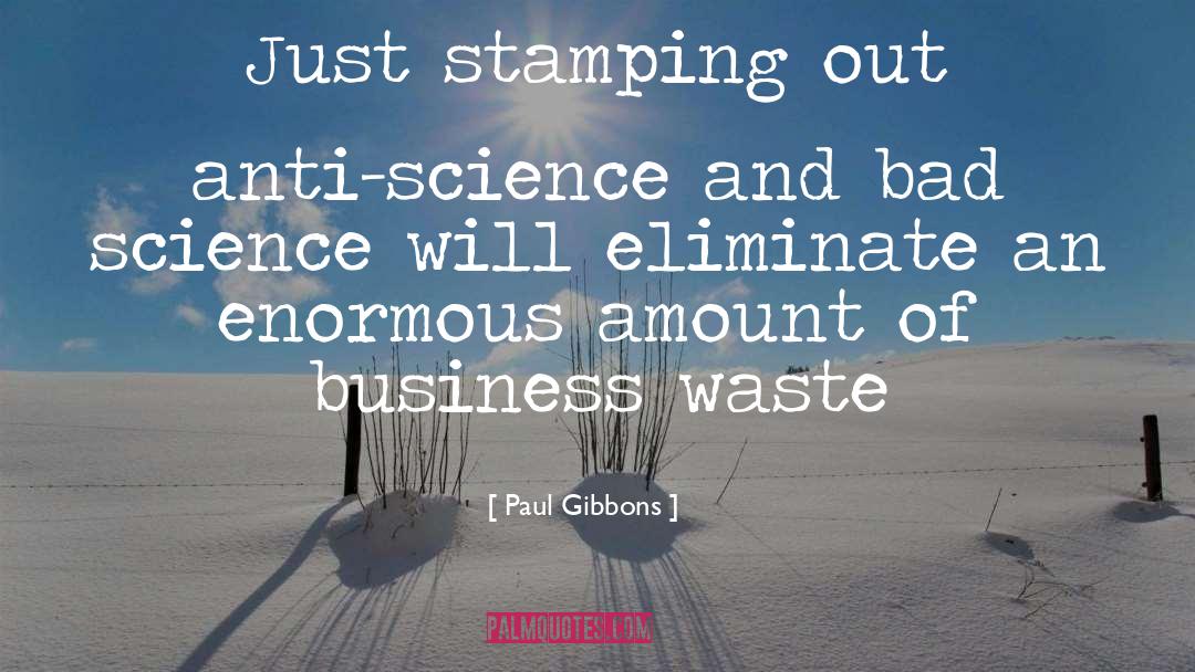 Bad Science quotes by Paul Gibbons