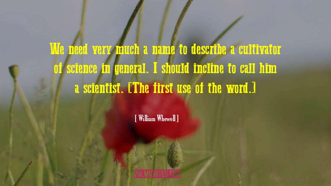 Bad Science quotes by William Whewell