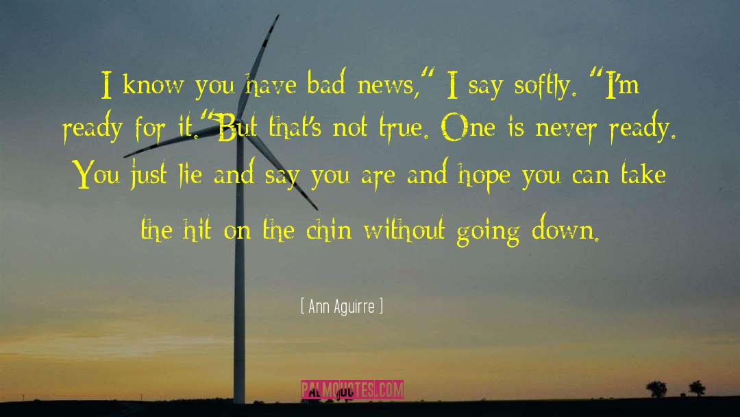 Bad Science quotes by Ann Aguirre