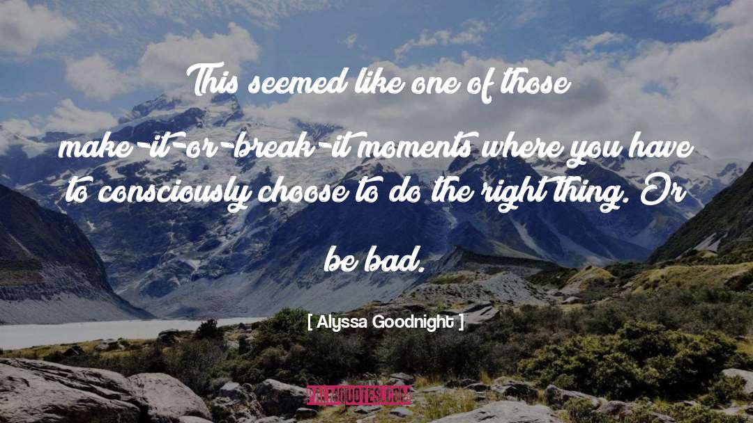 Bad Science quotes by Alyssa Goodnight