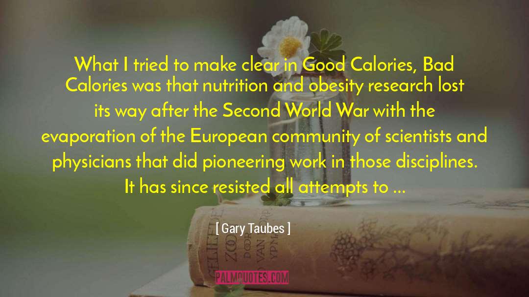 Bad Science quotes by Gary Taubes