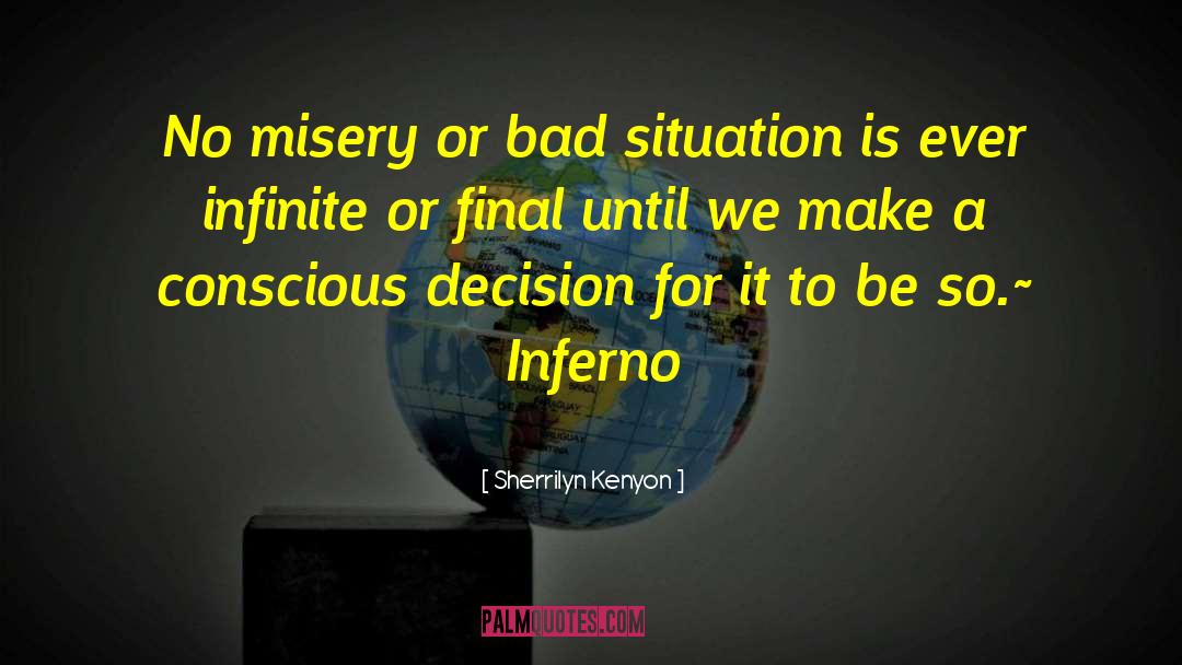 Bad Situation quotes by Sherrilyn Kenyon