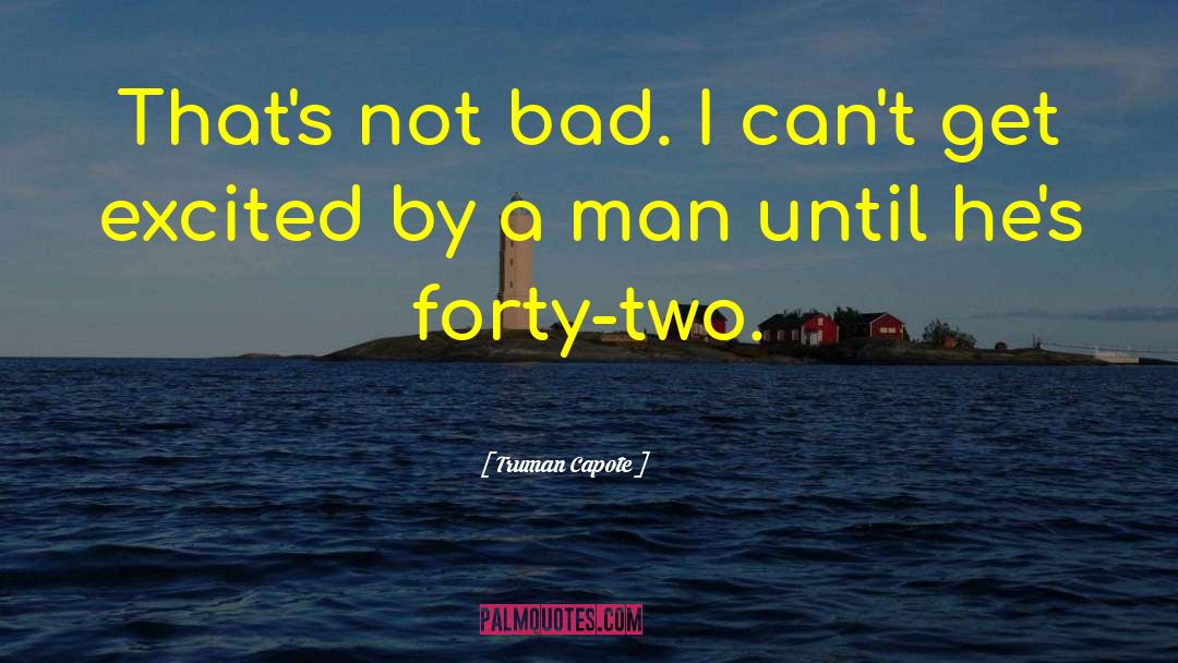 Bad Society quotes by Truman Capote