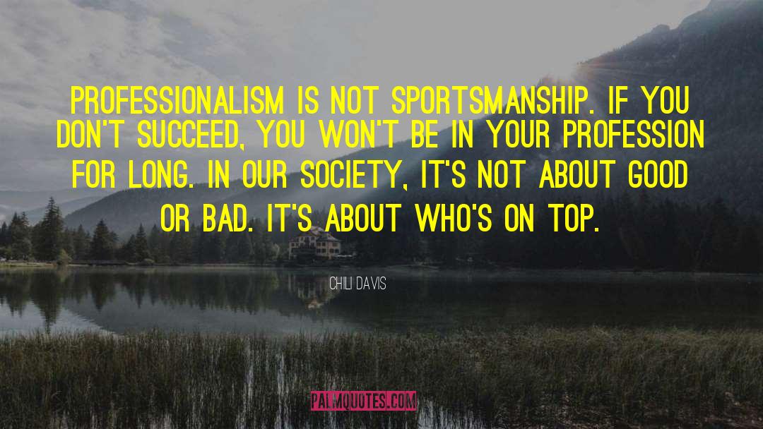 Bad Sportsmanship quotes by Chili Davis
