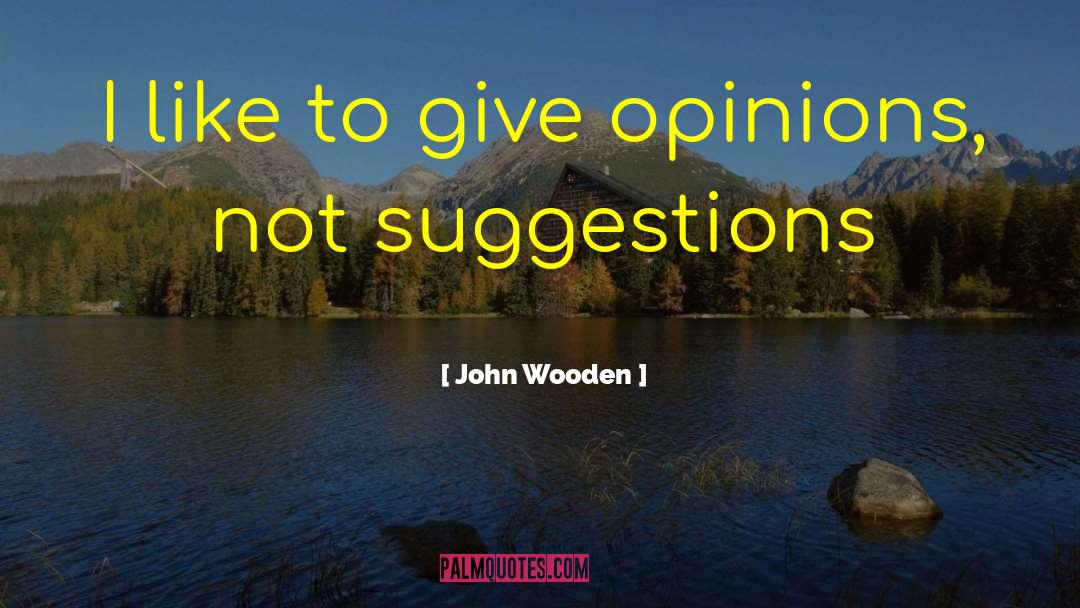 Bad Sportsmanship quotes by John Wooden