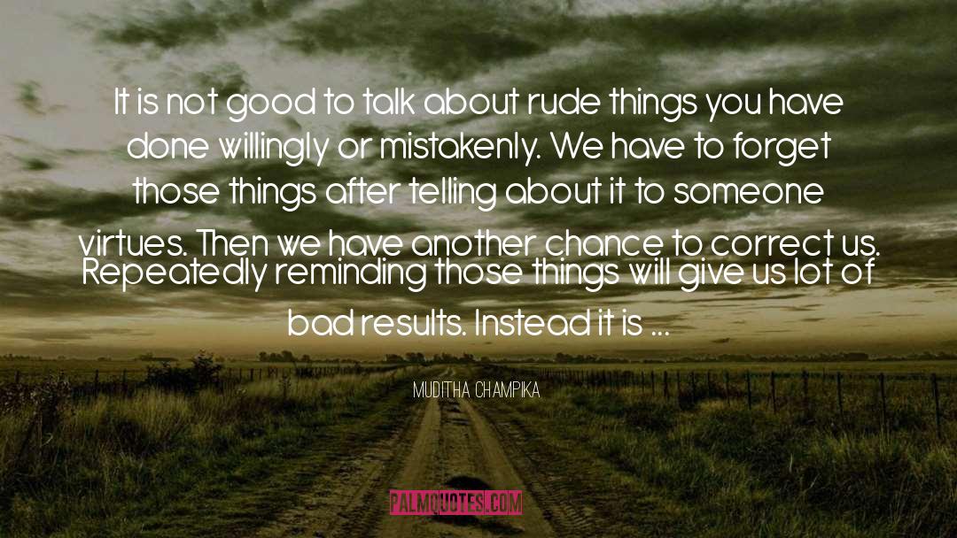 Bad Talking quotes by Muditha Champika