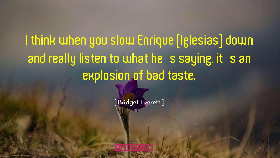 Bad Taste quotes by Bridget Everett