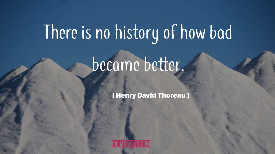 Bad Temper quotes by Henry David Thoreau