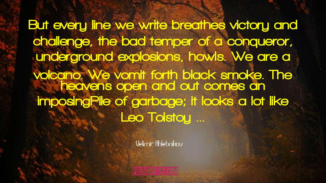 Bad Temper quotes by Velimir Khlebnikov