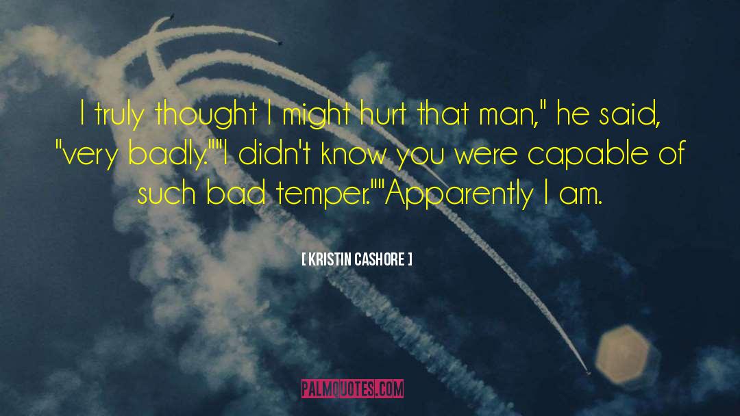 Bad Temper quotes by Kristin Cashore