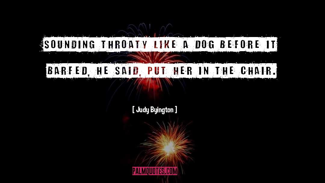 Bad Tempered quotes by Judy Byington