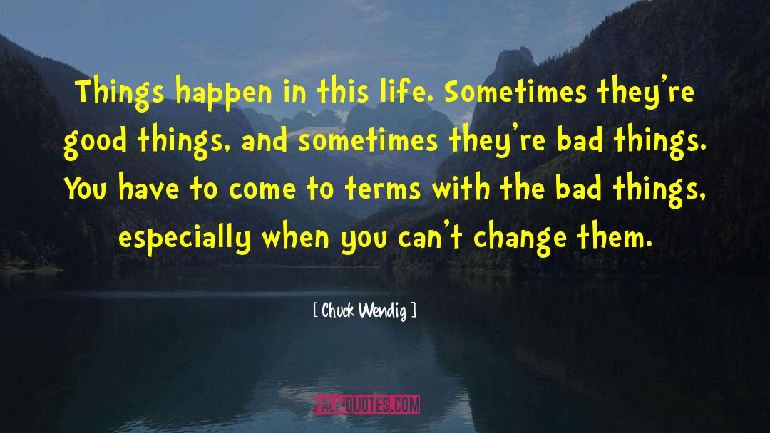 Bad Things Come In Threes quotes by Chuck Wendig