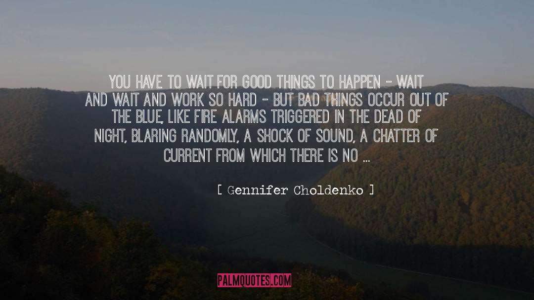 Bad Things Come In Threes quotes by Gennifer Choldenko