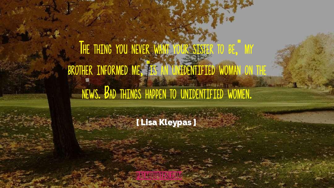 Bad Things Happen quotes by Lisa Kleypas