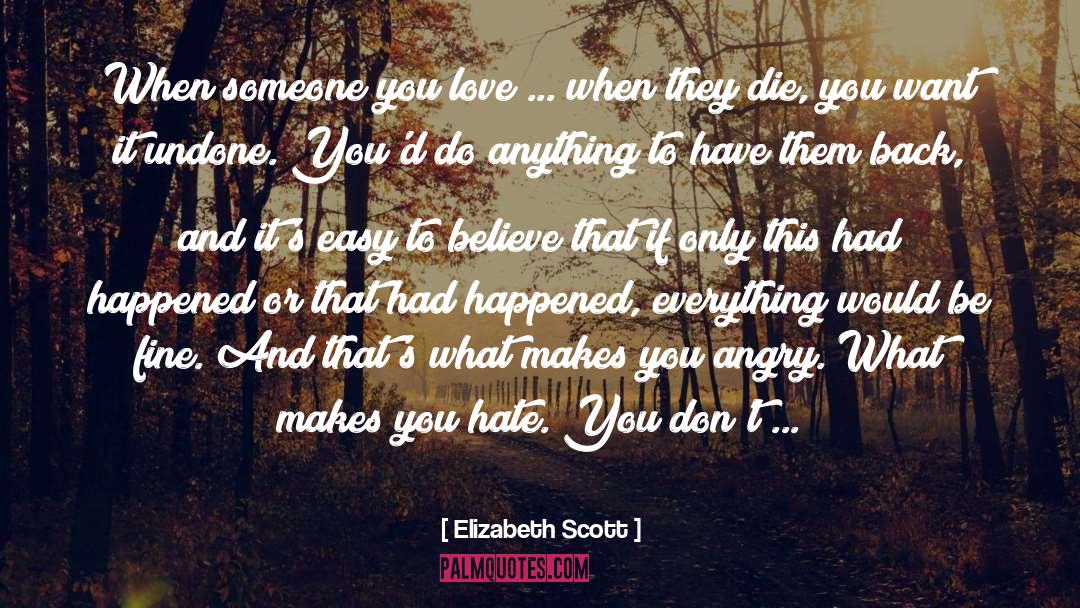 Bad Things Happen quotes by Elizabeth Scott