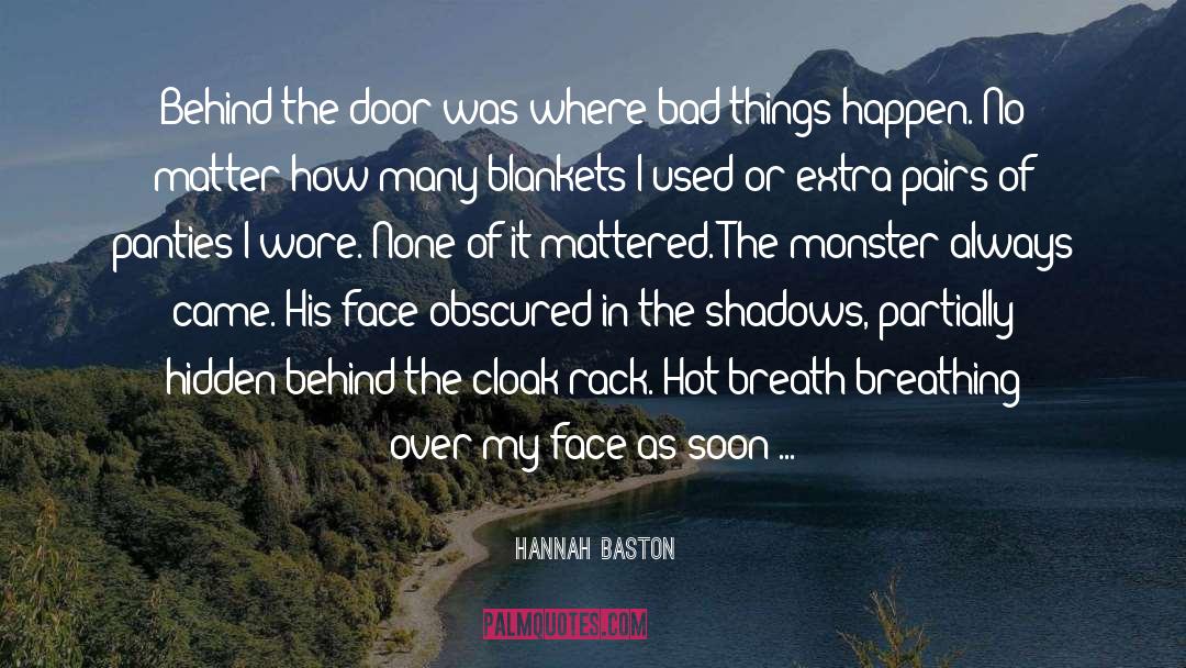 Bad Things quotes by Hannah Baston