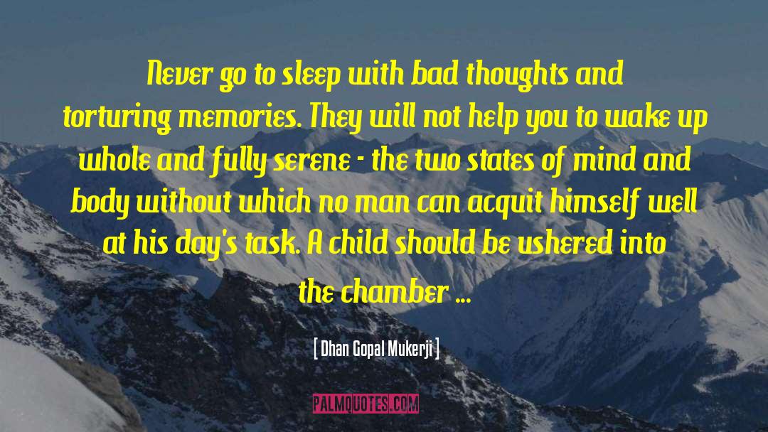 Bad Thoughts quotes by Dhan Gopal Mukerji