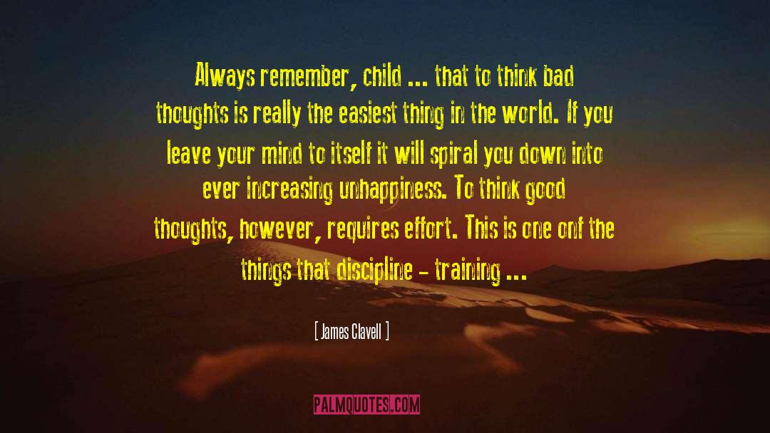 Bad Thoughts quotes by James Clavell